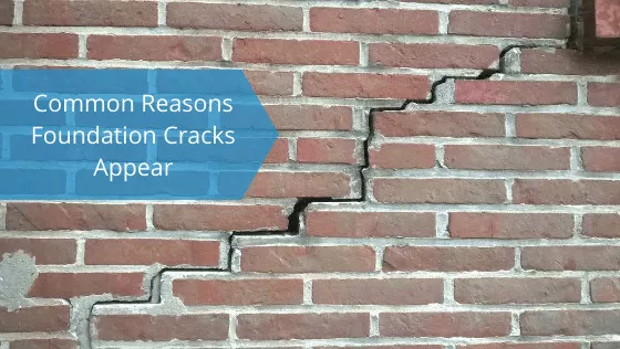 common reasons foundation cracks appear