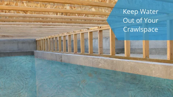Keep water our of your crawl space